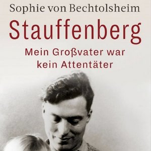Buch: Stauffenberg. Mein Großvater war kein Attentäter"